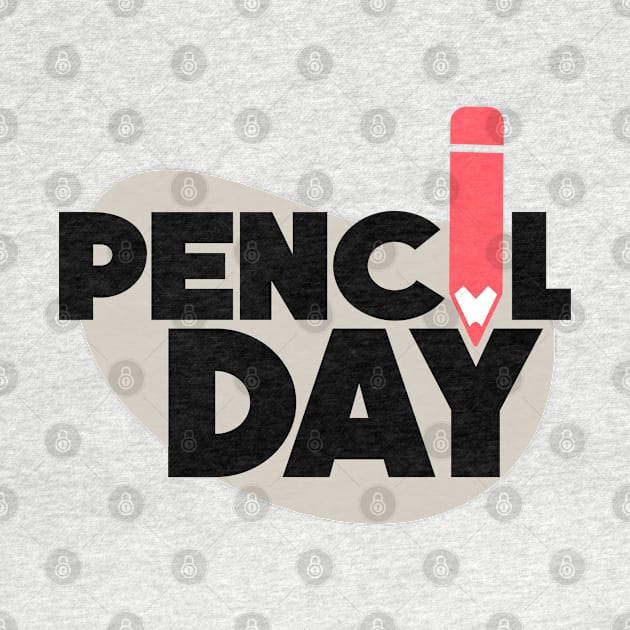 March 30th - Pencil Day by fistfulofwisdom